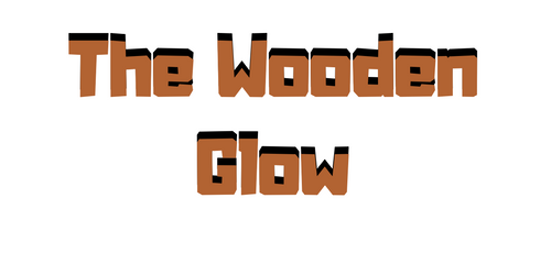 The Wooden Glow